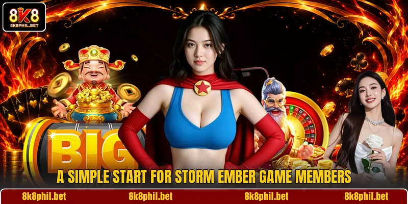 A simple start for Storm Ember Game members