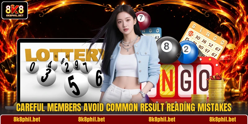 Careful members avoid common result reading mistakes