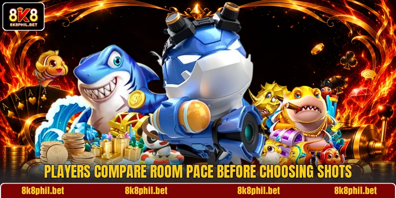 Players compare room pace before choosing shots