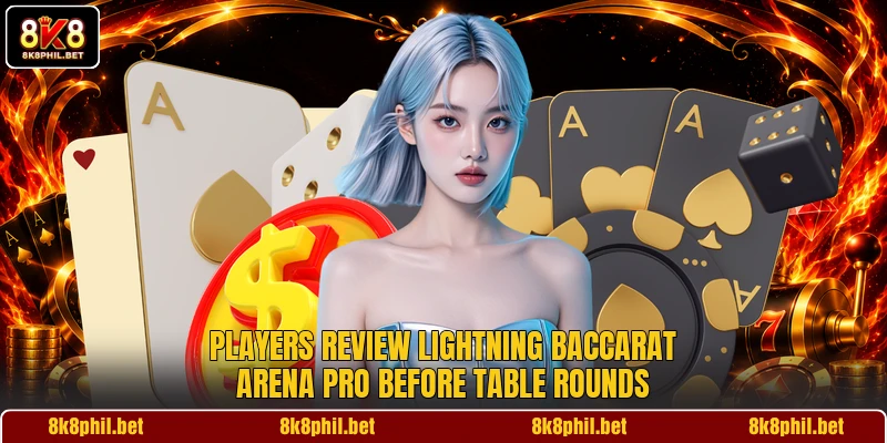 Players review lightning baccarat arena pro before table rounds