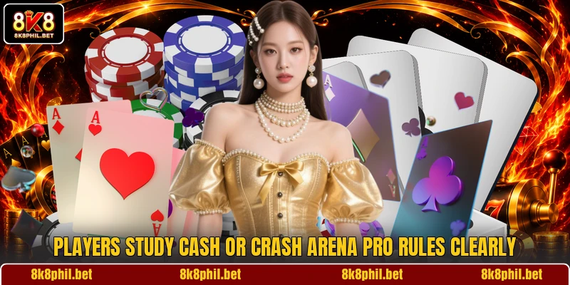 Players study Cash or Crash Arena Pro rules clearly Players study Cash or Crash Arena Pro rules clearly