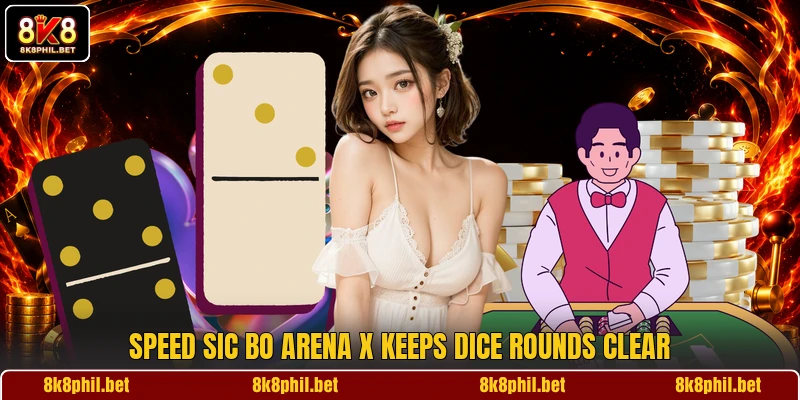 Speed Sic Bo Arena X keeps dice rounds clear